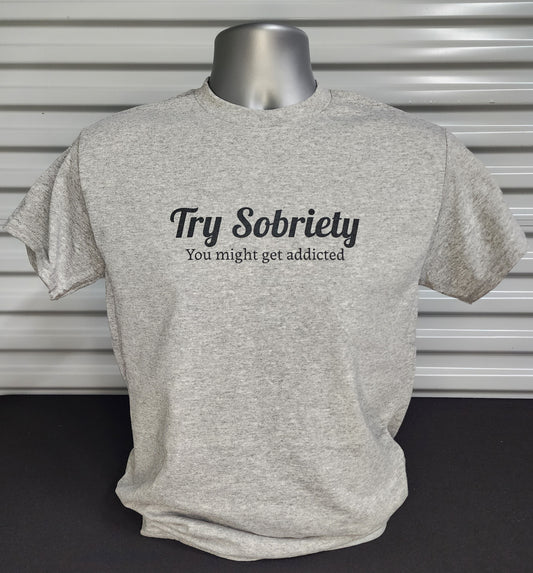 Try Sobriety Tee